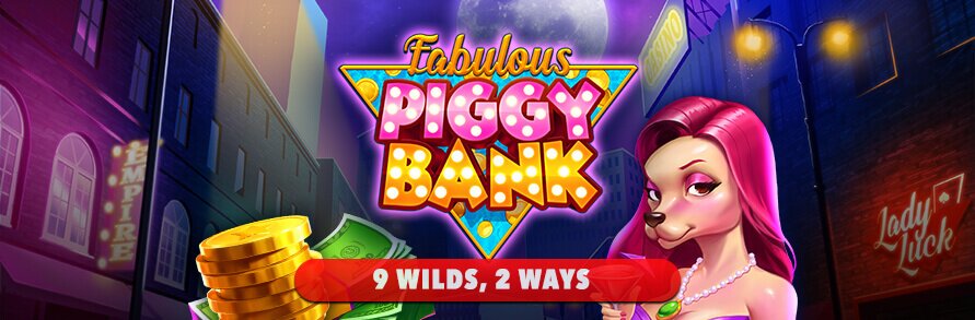 Fabulous Piggy Bank