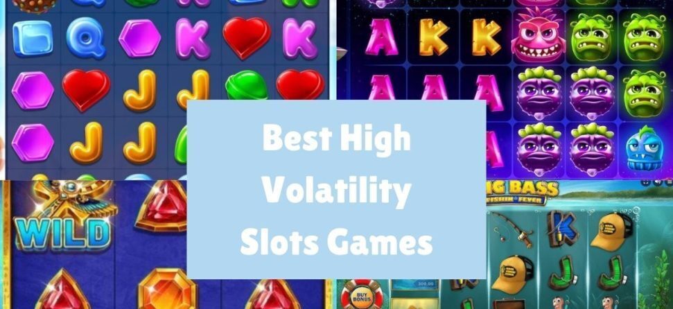 high volatility slots