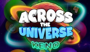 Across the Universe Keno