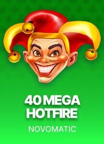 40 Mega Hot Fire