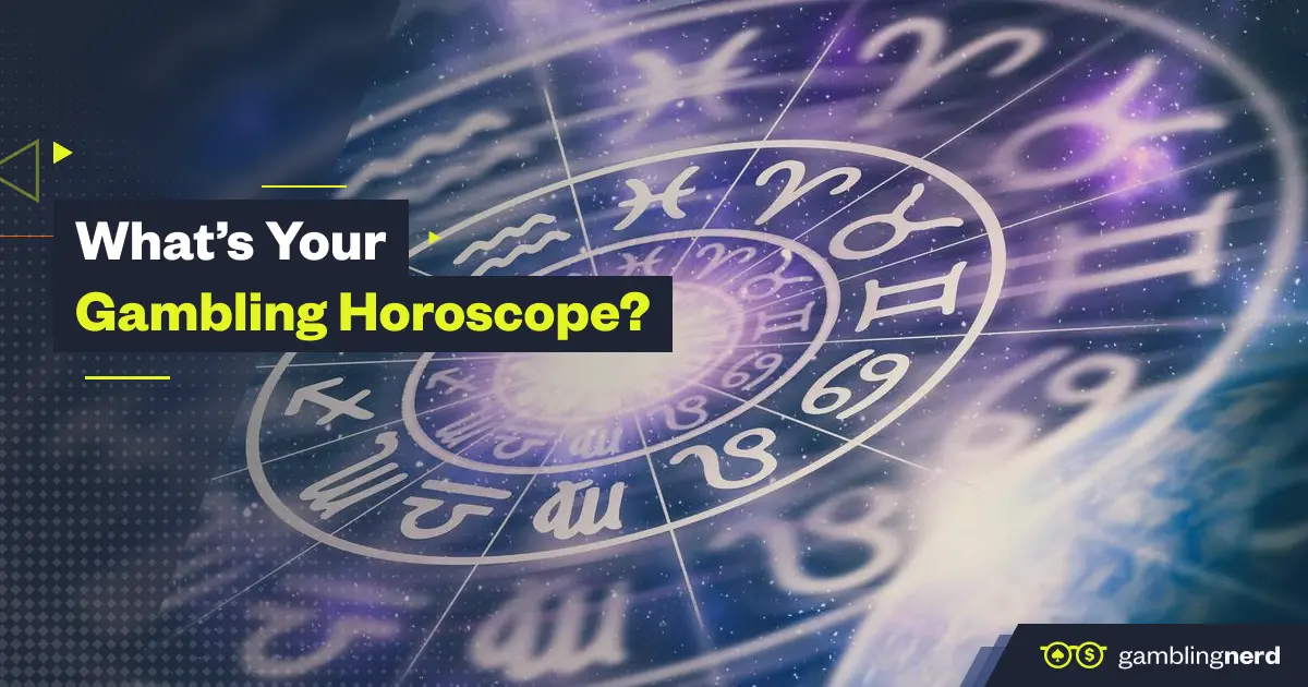 What’s Your Gambling Horoscope