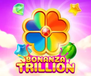 bonanza trillion