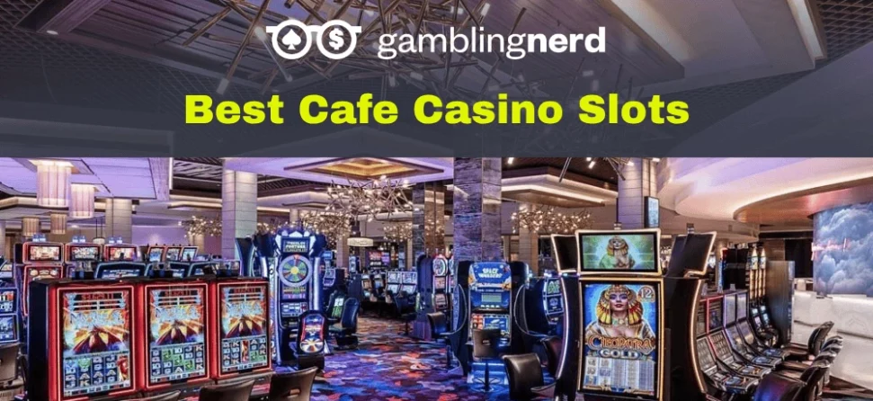 cafe casino slots