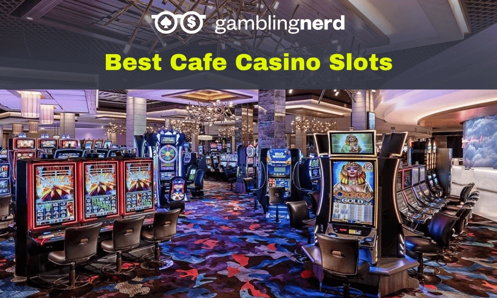 cafe casino slots