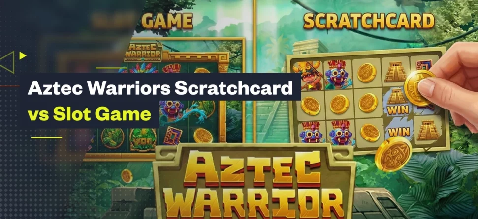 Aztec Warrior scratchcard vs slot game comparison with Aztec-themed symbols and gold coins.