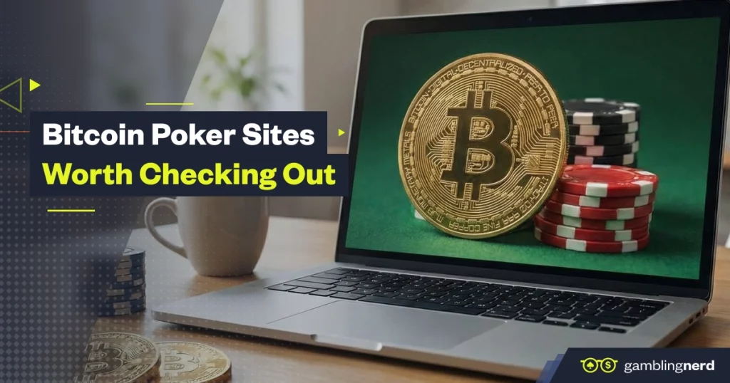 Laptop on a desk displaying a large Bitcoin coin beside stacks of poker chips on the screen, with overlay text reading “Bitcoin Poker Sites Worth Checking Out,” representing online poker played with cryptocurrency.