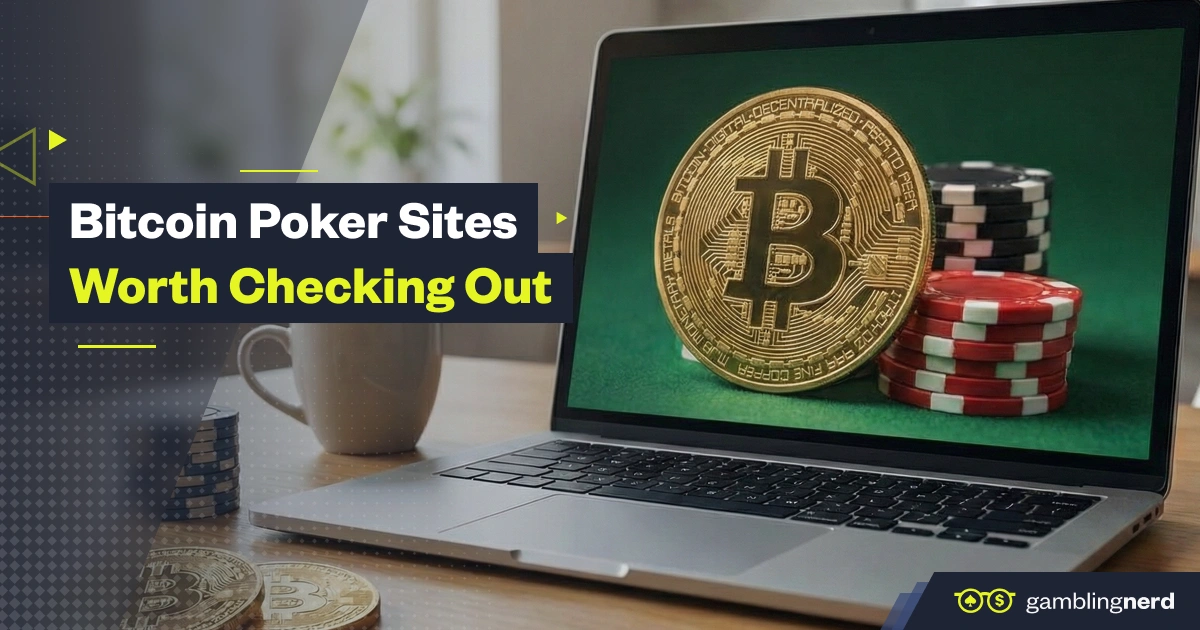 Laptop on a desk displaying a large Bitcoin coin beside stacks of poker chips on the screen, with overlay text reading “Bitcoin Poker Sites Worth Checking Out,” representing online poker played with cryptocurrency.