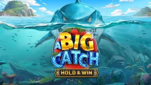 a big catch hold & win