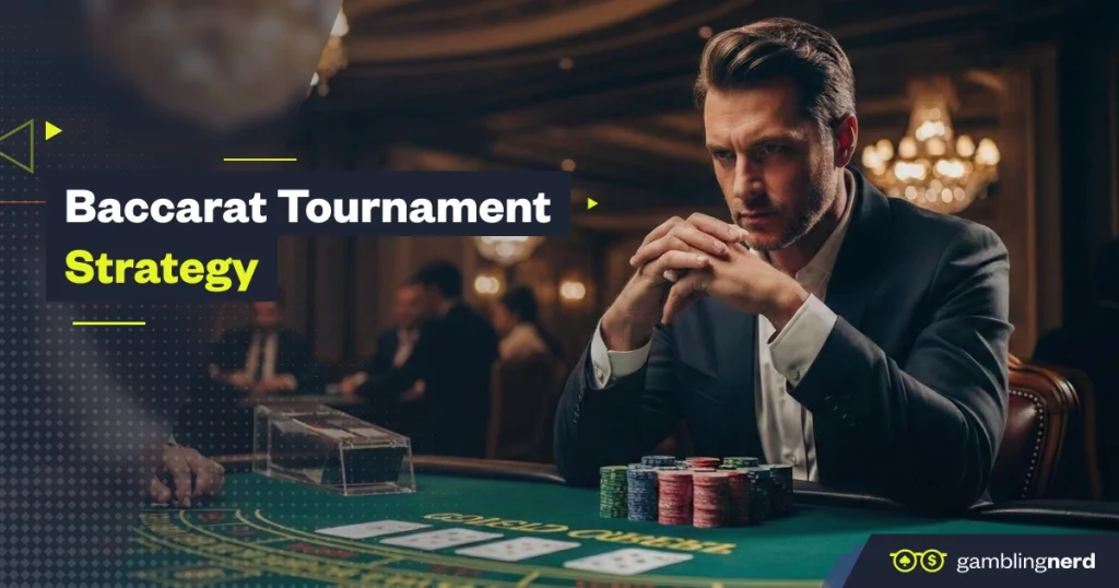 baccarat tournament strategy