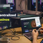 decentralized casinos