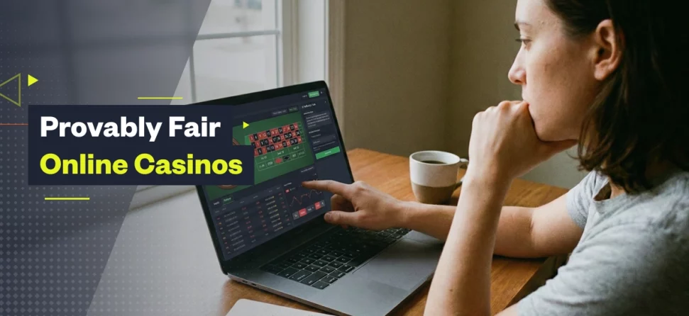 provably fair casinos