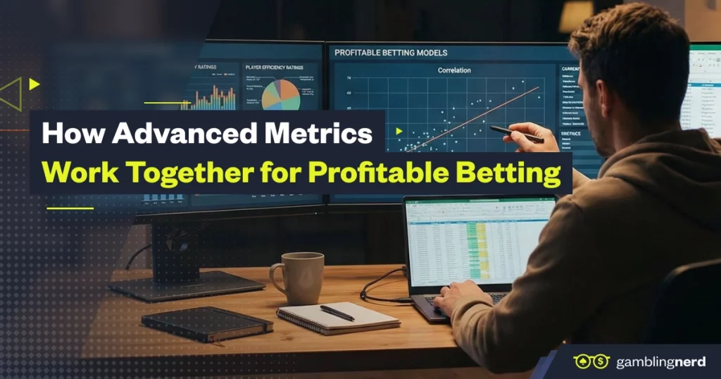 advanced metrics for sports betting tips