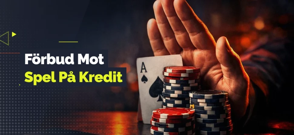 Hand som stoppar en hög med pokerchips framför ett ess i spader, med texten “Förbud mot spel på kredit” i förgrunden.