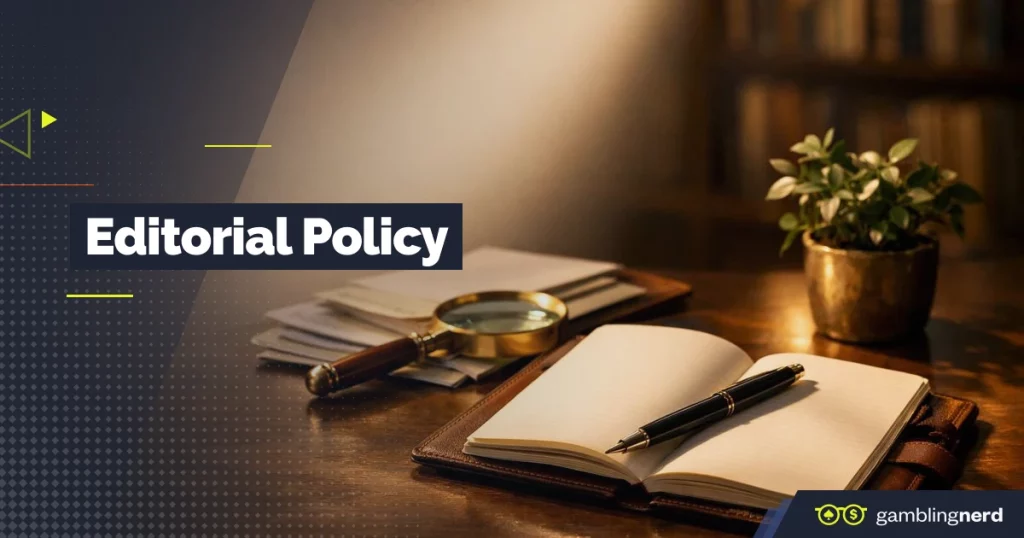 Gambling Nerd's Editorial Policy