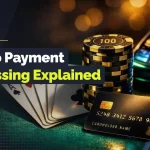 casino payment processing explained