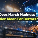march madness expansion bettors
