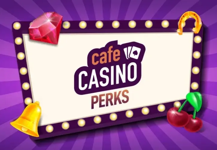 Cafe Casino perks 2