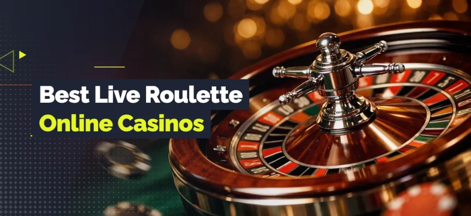 Live roulette promotional image showing a close-up roulette wheel on a casino table, with text reading “Best Live Roulette Online Casinos.”
