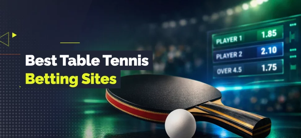 Table tennis paddle and ball with betting odds graphics in the background and overlay text reading “Best Table Tennis Betting Sites.”