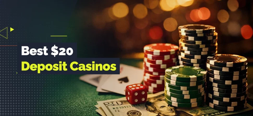 $20 deposit casinos