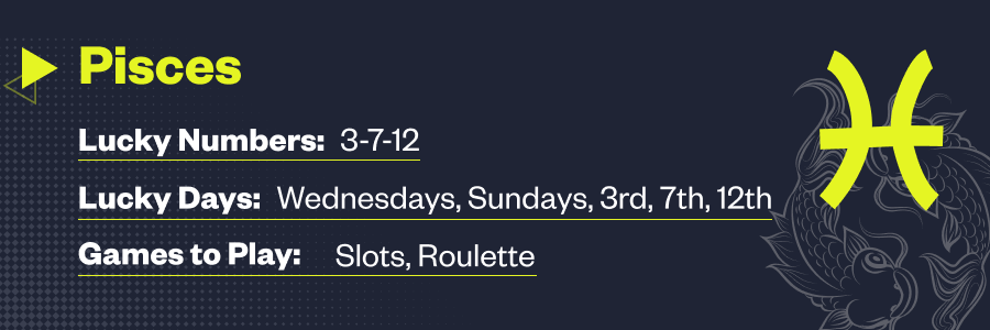 Pisces Lucky Days to Gamble