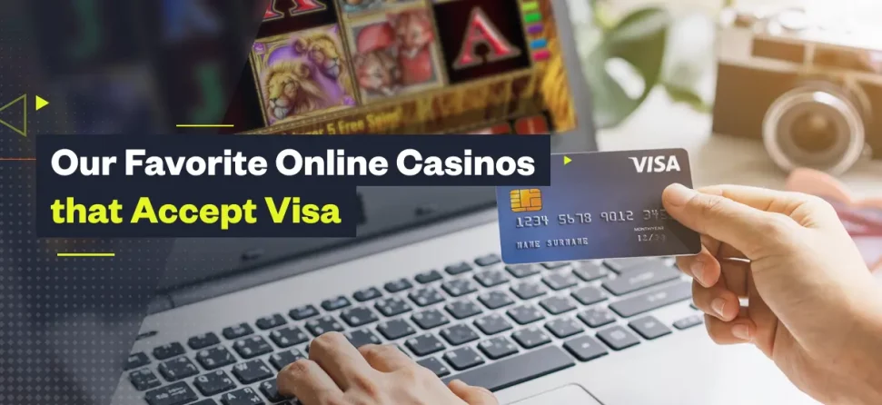 Online Casinos that Accept Visa