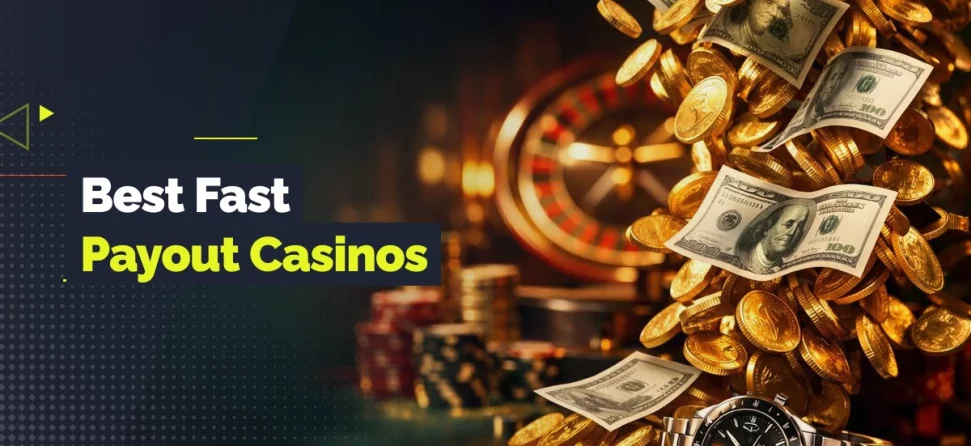 Banner showing a roulette wheel with cascading coins, dollar bills, and a watch, alongside the text “Best Fast Payout Casinos.”