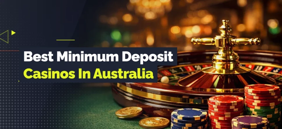 Banner showing a roulette wheel with stacked casino chips and coins, alongside the text “Best Minimum Deposit Casinos in Australia.”