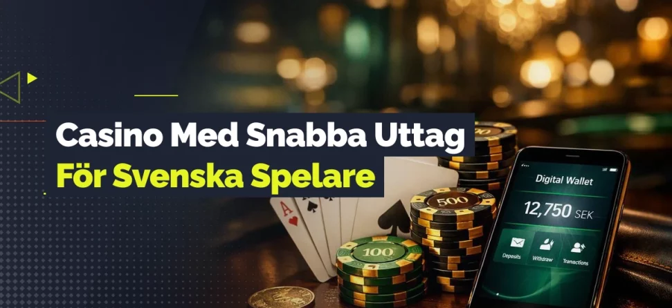 Mobil med digital plånbok, spelmarker och spelkort på ett casinobord med texten “Casino Med Snabba Uttag För Svenska Spelare”.