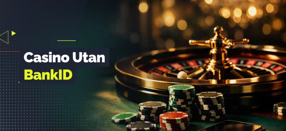 Roulettehjul, spelmarker och en mobiltelefon med texten “Casino Utan BankID”.