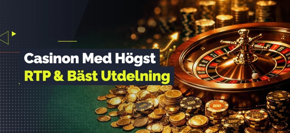 Roulettehjul, mynt och spelmarker med texten “Casinon Med Högst RTP & Bäst Utdelning”.