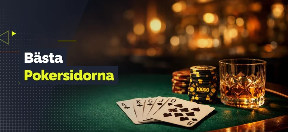 Spelkort, pokermarker och ett glas whiskey på ett casino-bord med texten “Bästa Pokersidorna”.