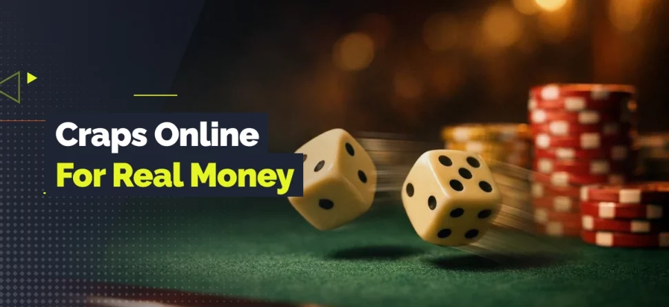 Graphic reading “Craps Online For Real Money,” showing dice rolling across a green casino table with stacks of chips and GamblingNerd branding.