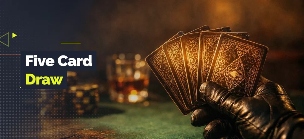 Header image for a Five Card Draw poker guide, showing a gloved hand holding five playing cards with the text “Five Card Draw.”