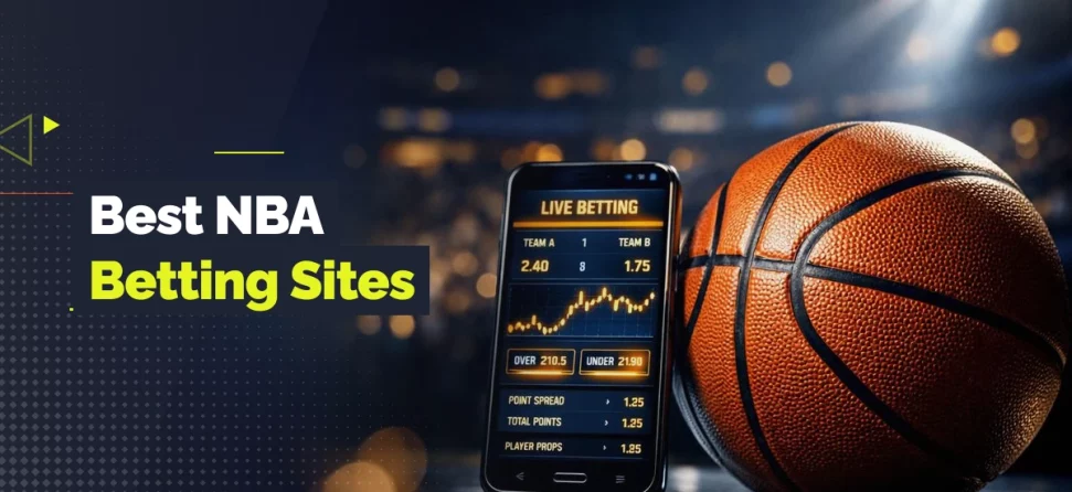 Basketball and a phone showing live betting odds with overlay text reading “Best NBA Betting Sites.”