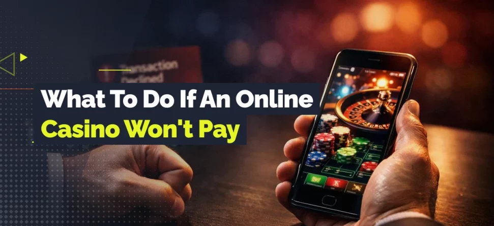 what to do if an online casino won't pay
