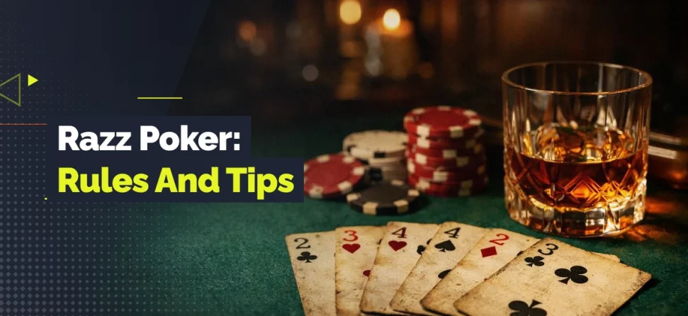 Razz poker hand, casino chips, and a glass of whiskey on a green poker table with text reading “Razz Poker Rules And Tips.”