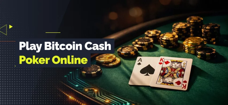 Cards and coins on a poker table with title "Play Bitcoin Cash Poker Online"