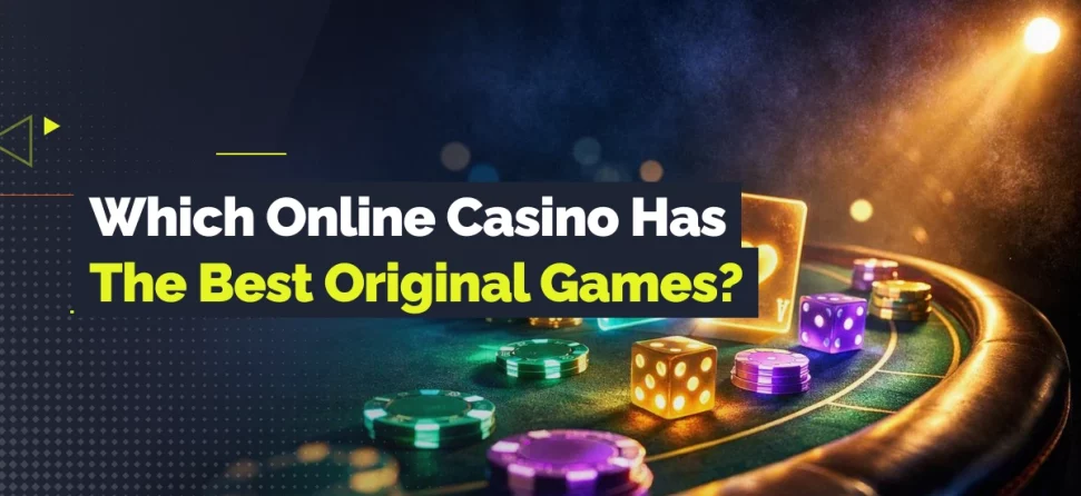 Casino table with colorful dice and chips under the text “Which Online Casino Has the Best Original Games?”